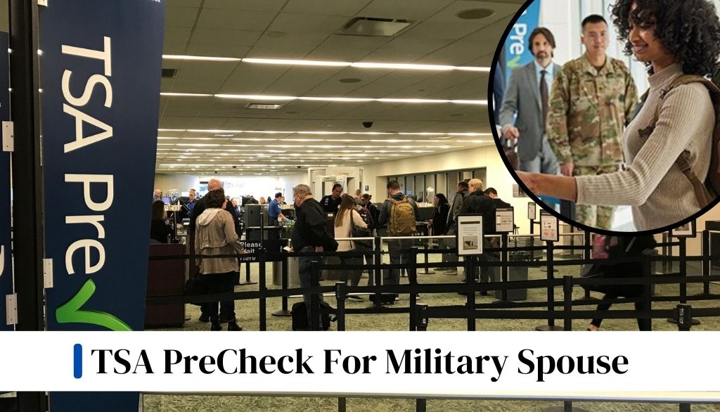 TSA PreCheck For Military Spouse