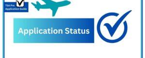 TSA PreCheck Application Status