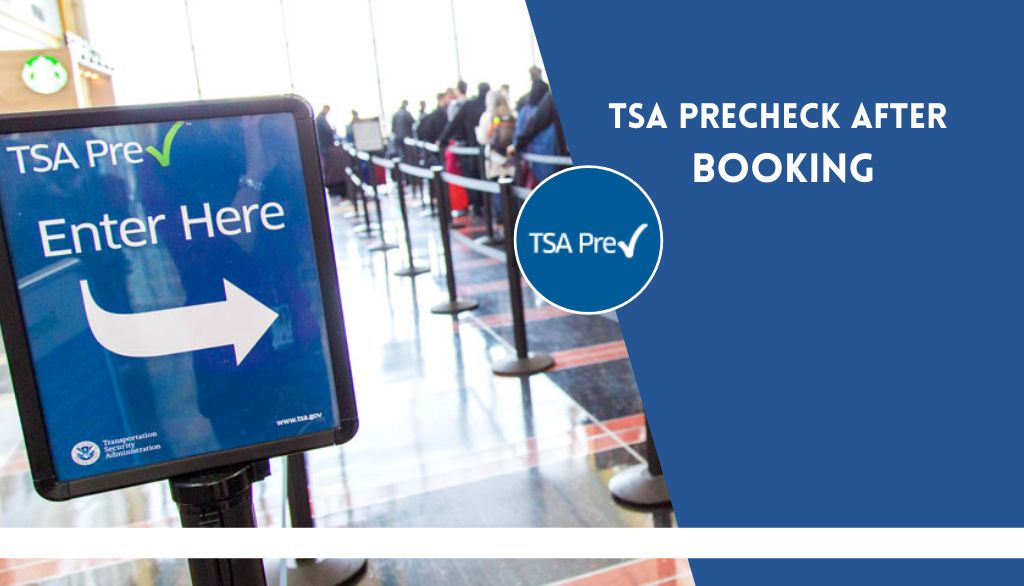 TSA PreCheck After Booking