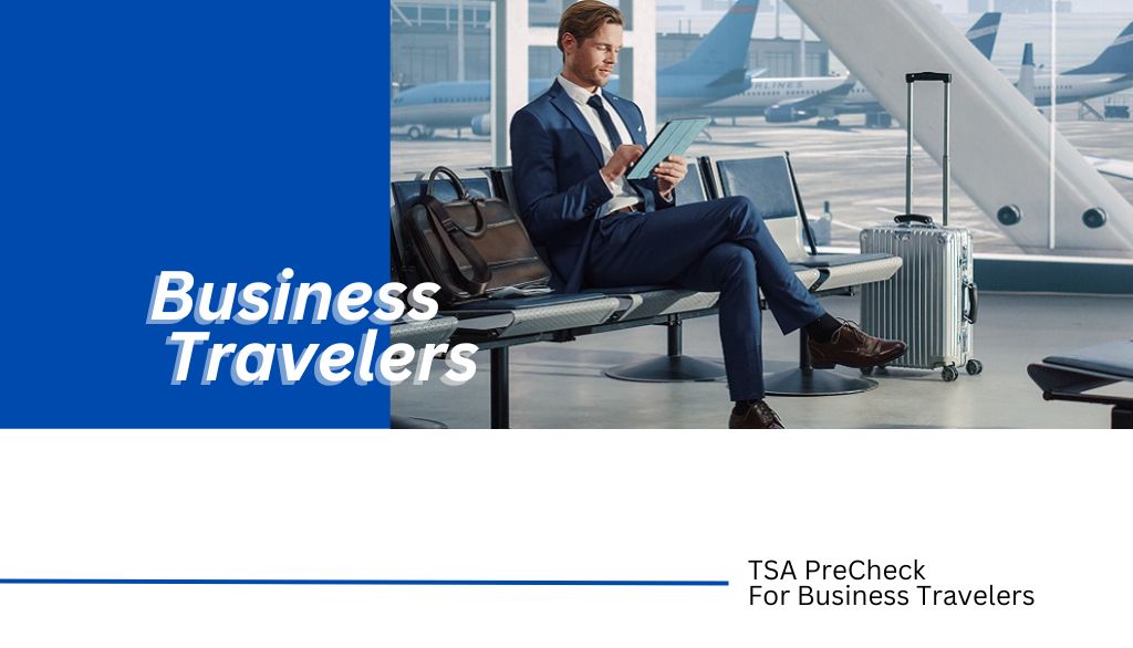 TSA PreCheck For Business Travelers