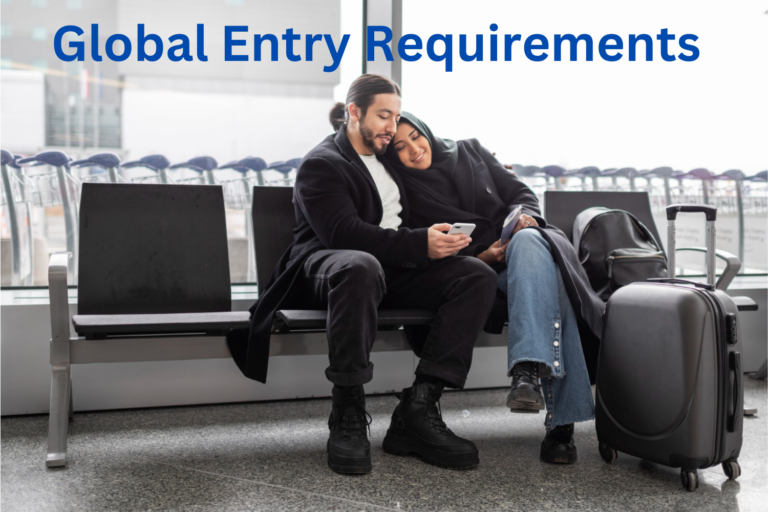 Read more about the article Global Entry Requirements