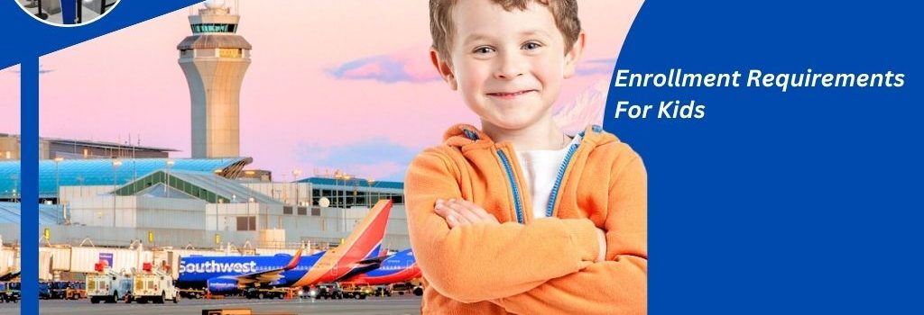 TSA Precheck Enrollment Requirements For Kids